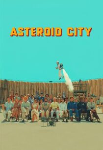 دانلود فیلم Asteroid City 2023369259-1471070072