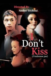 دانلود فیلم I Don’t Kiss 1991368543-796687772