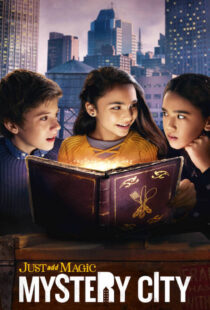 دانلود سریال Just Add Magic: Mystery City371807-1563803433
