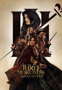 دانلود فیلم The Three Musketeers: D’Artagnan 2023370609-1739067922