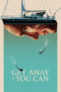 دانلود فیلم Get Away If You Can 2022375181-1714440669