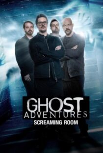 دانلود سریال Ghost Adventures: Screaming Room377268-64275948