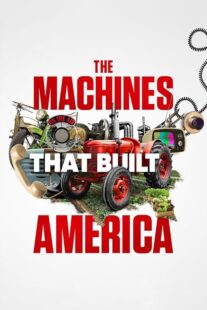 دانلود سریال The Machines That Built America378782-653904250