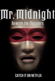 دانلود سریال Mr. Midnight: Beware the Monsters382808-96980309