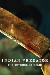 دانلود سریال هندی Indian Predator: The Butcher of Delhi384402-1831813431