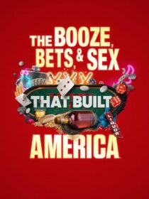 دانلود سریال The Booze, Bets and Sex That Built America384365-1418510241