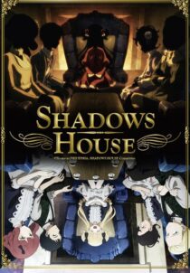 دانلود انیمه Shadows House385134-646267700