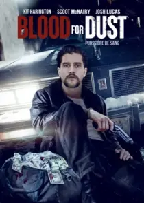 دانلود فیلم Blood for Dust 2023394964-61688187