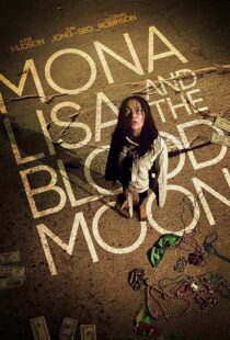 دانلود فیلم Mona Lisa and the Blood Moon 2021394529-310882646