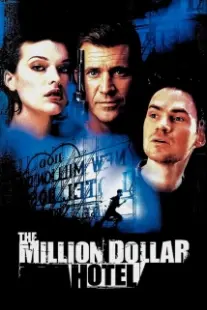 دانلود فیلم The Million Dollar Hotel 2000402394-1947502294