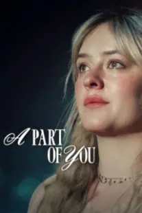 دانلود فیلم A Part of You 2024401934-1160172192