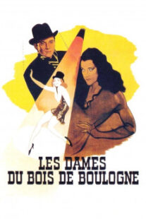 دانلود فیلم Les dames du bois de Boulogne 1945402096-29455828