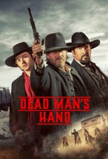 دانلود فیلم Dead Man’s Hand 2023400781-1822314306