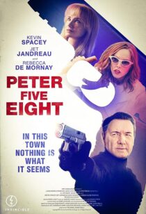 دانلود فیلم Peter Five Eight 2024407772-1023287577