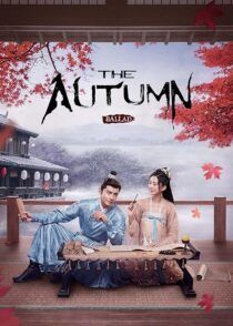 دانلود سریال The Autumn Ballad (Yan yu fu)408695-1370635166