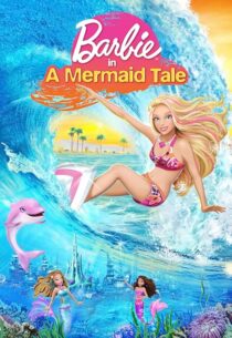 دانلود انیمیشن Barbie in a Mermaid Tale 2010407271-1059026402
