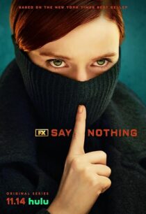 دانلود سریال Say Nothing414460-213551261