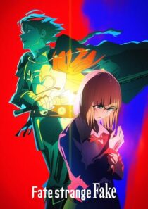 دانلود انیمه Fate/strange Fake418554-532255683