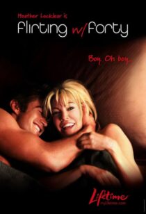 دانلود فیلم Flirting with Forty 2008422287-1882234518