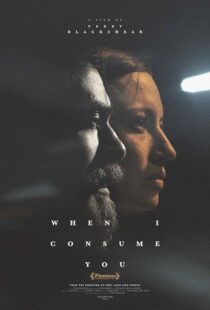 دانلود فیلم When I Consume You 2021420126-184105714
