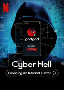 دانلود مستند Cyber Hell: Exposing an Internet Horror 2022421525-1575519245