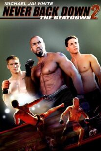دانلود فیلم Never Back Down 2: The Beatdown 2011422915-1563487989