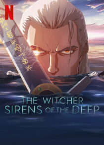 دانلود انیمیشن The Witcher: Sirens of the Deep 2025423750-1963868497