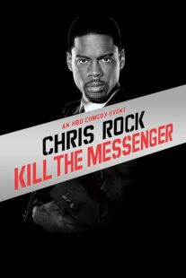 دانلود استندآپ کمدی Chris Rock: Kill the Messenger – London, New York, Johannesburg 2008423367-34070553