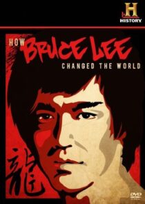 دانلود  مستند How Bruce Lee Changed the World 2009426814-285989330