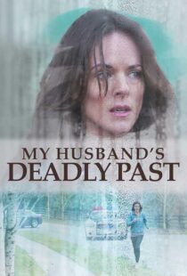 دانلود فیلم My Husband’s Deadly Past 2020427336-567061818