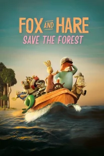 دانلود انیمیشن Fox & Hare Save the Forest 2024429742-1202422362