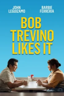 دانلود فیلم Bob Trevino Likes It 2024430125-504746272