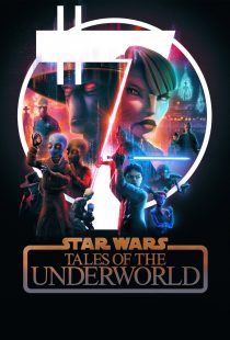 دانلود انیمیشن Star Wars: Tales of the Underworld430898-1431025435