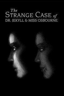 دانلود فیلم The Strange Case of Dr. Jekyll and Miss Osbourne 1981430824-881455653