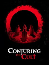 دانلود فیلم Conjuring the Cult 2024433207-799320497