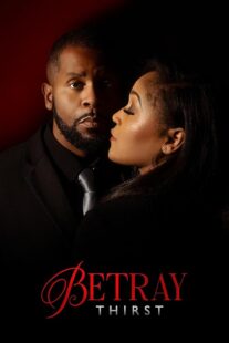دانلود فیلم Betray: Thirst 2025432194-172016318