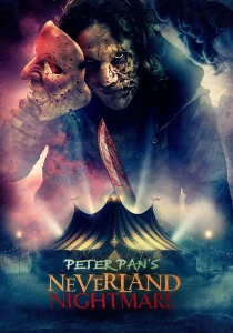 دانلود فیلم Peter Pan’s Neverland Nightmare 2025430715-794739500