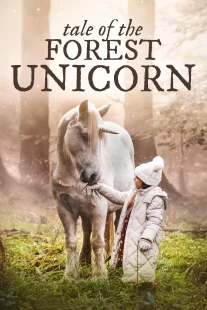 دانلود فیلم Tale of the Forest Unicorn 2025430707-1728850412