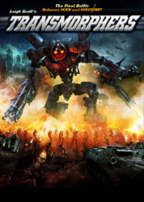 دانلود فیلم Transmorphers 2007433796-1553602566