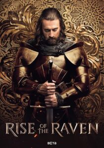 دانلود سریال Rise of the Raven433615-957146129